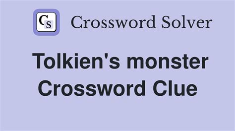 type of monster crossword clue|Type of monster Crossword Clue: 1 Answer with 4 Letters